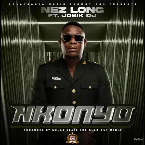 DOWNLOAD: Nez Long Ft Jobik DJ – “Nkonyo” Mp3
