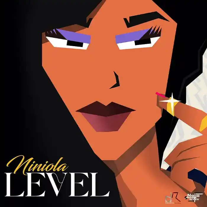 DOWNLOAD: Niniola – “LEVEL” Mp3