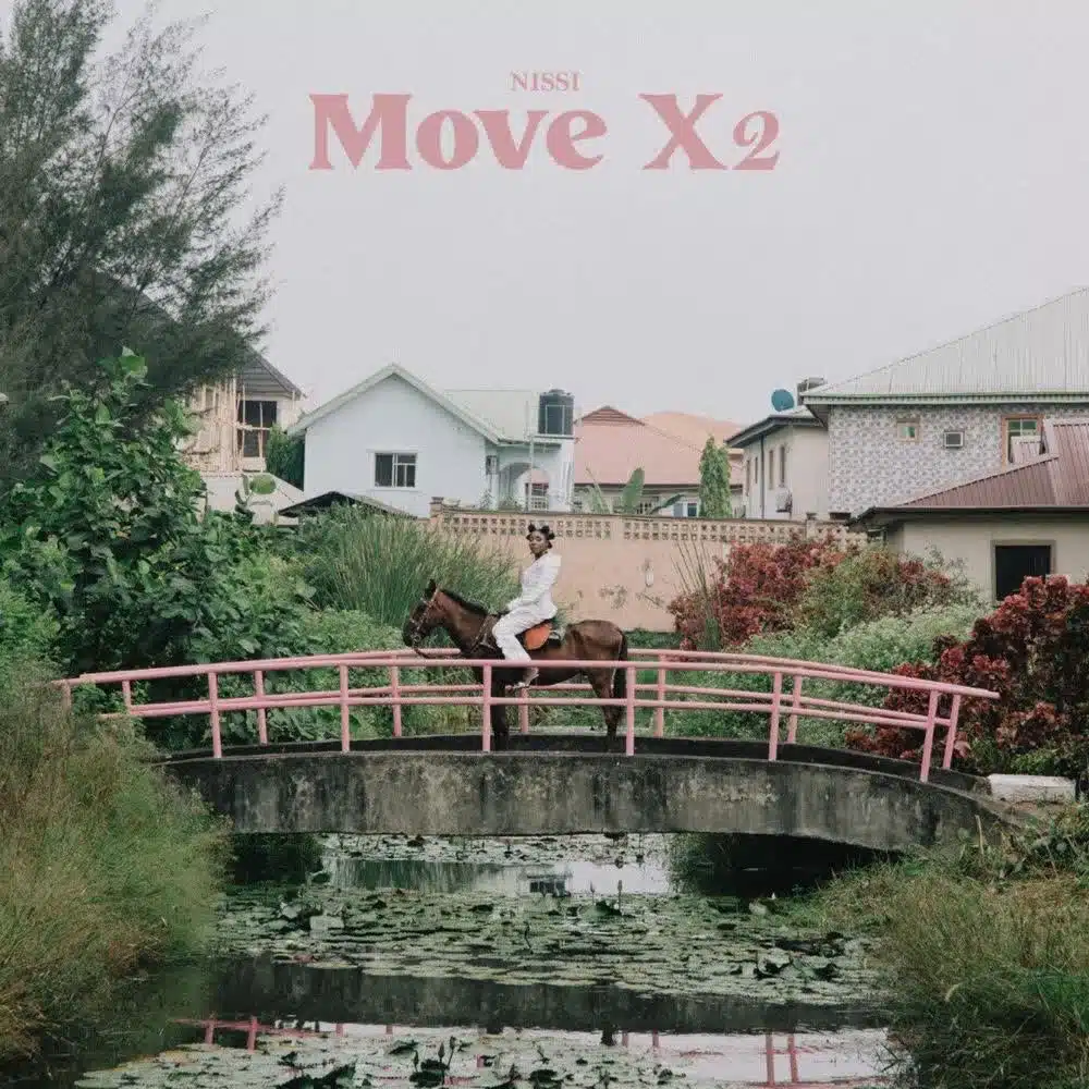 DOWNLOAD: Nissi – “Move x2” Video & Audio Mp3