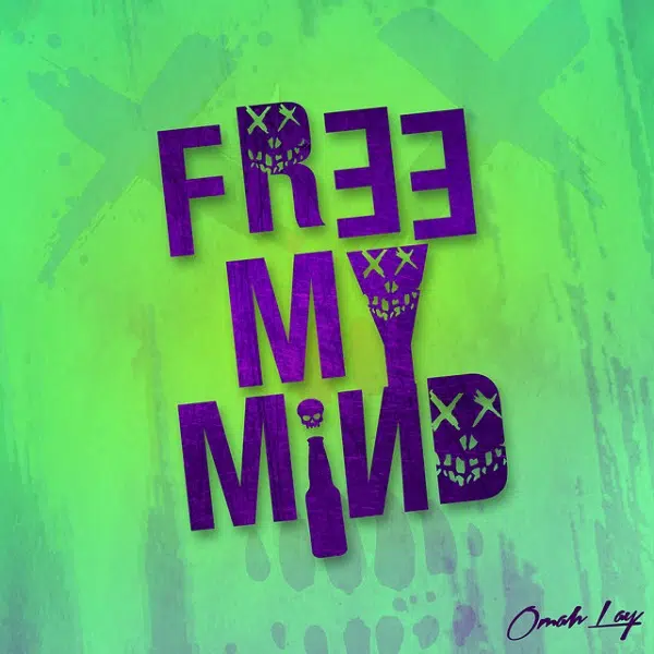 DOWNLOAD: Omah Lay – “Free My Mind” Mp3