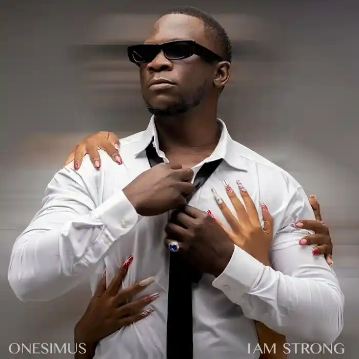 DOWNLOAD ALBUM: Onesimus – “I Am Strong” | Full Ep