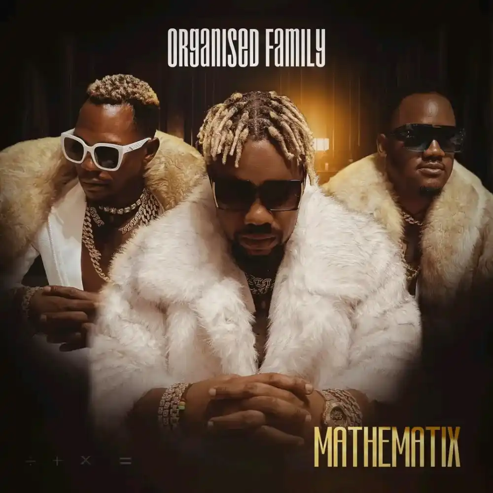DOWNLOAD ALBUM: Organised Family – “Mathematix” | Full Album