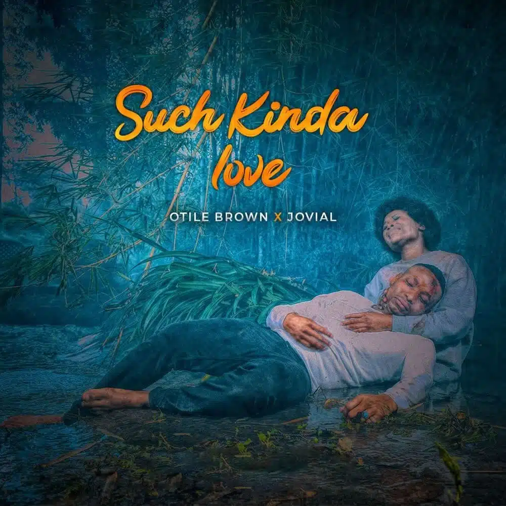 DOWNLOAD: Otile Brown Ft Jovial – “Such Kinda Love” Video + Audio Mp3