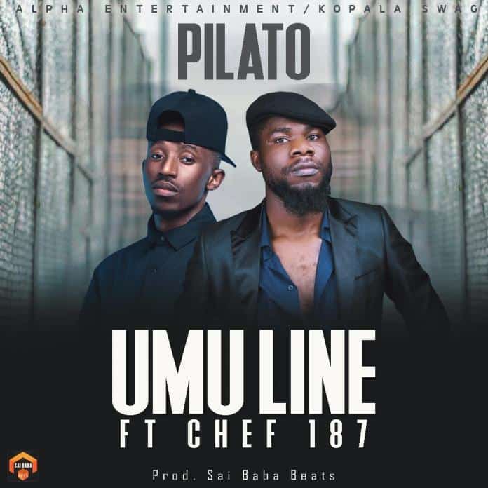DOWNLOAD: PilAto Ft. Chef 187- “Umu line” Mp3