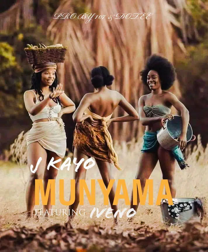 J kayo ft iveno (prod by 107 & dotee) – munyama