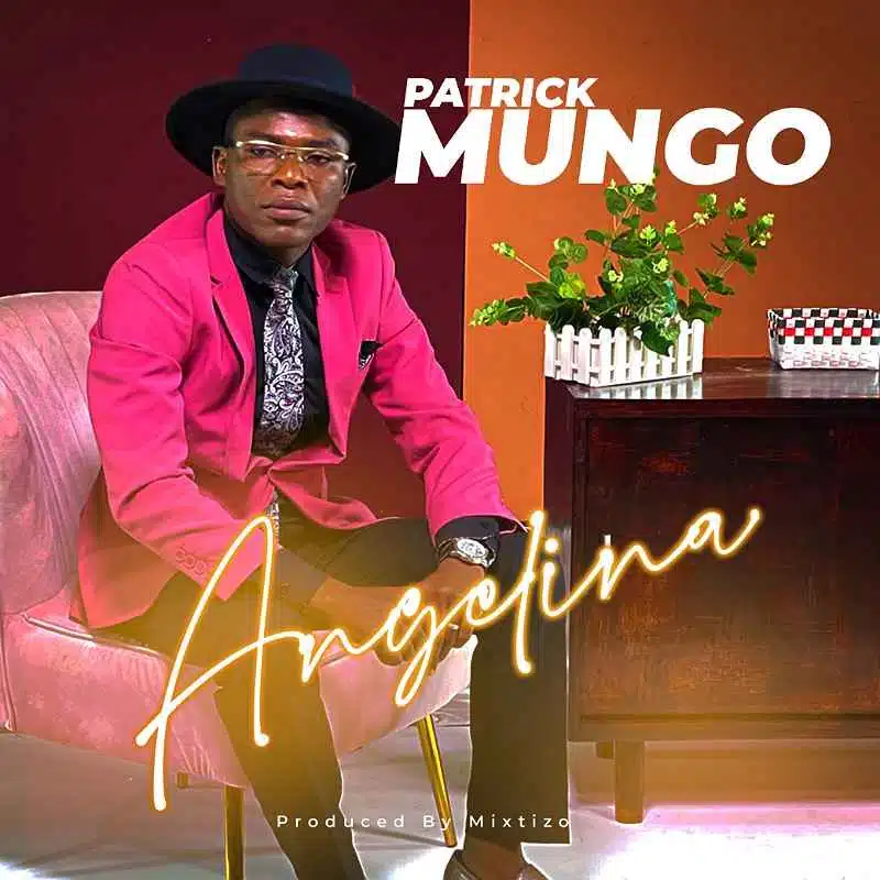DOWNLOAD: Patrick Mungo – “Angelina” Mp3