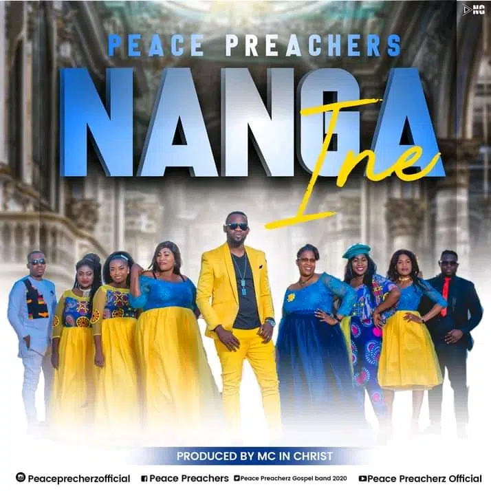 DOWNLOAD VIDEO: Peace Preachers – “Nanga Ine” Mp4