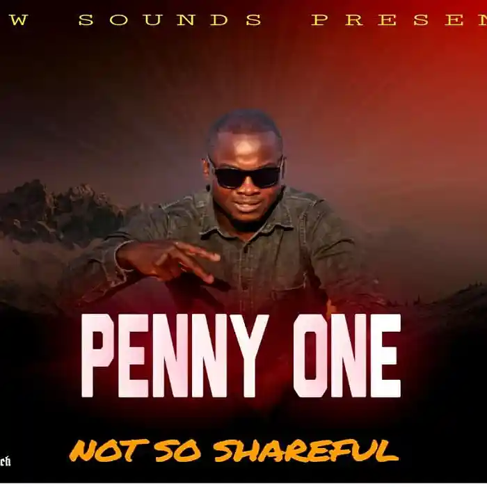 DOWNLOAD: Penny One – “Not So Shareful” Mp3