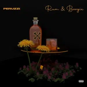 DOWNLOAD ALBUM: Peruzzi – “Rum & Boogie” [Full Album]