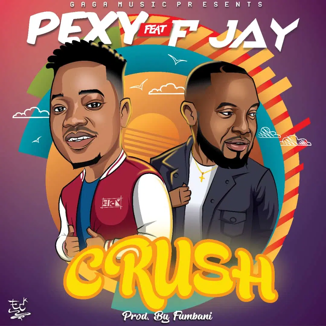DOWNLOAD: Pexy Ft F Jay – “Crush” Mp3