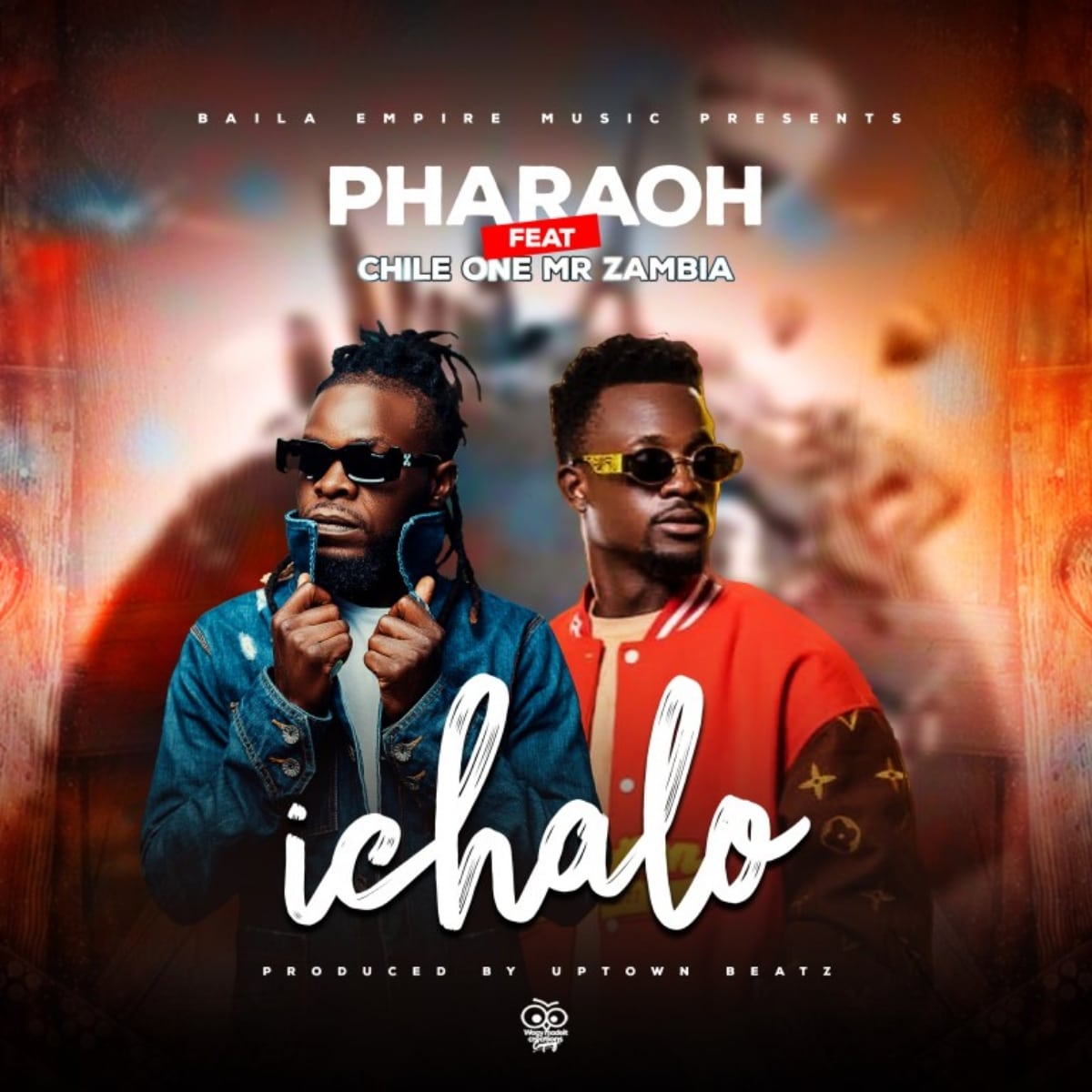 DOWNLOAD: Pharaoh Ft. Chile One Mr Zambia – “Ichalo” Mp3
