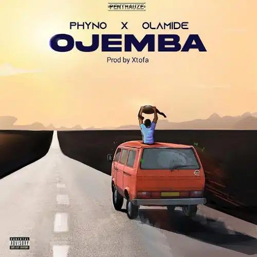 DOWNLOAD: Phyno & Olamide – “Ojemba” Mp3