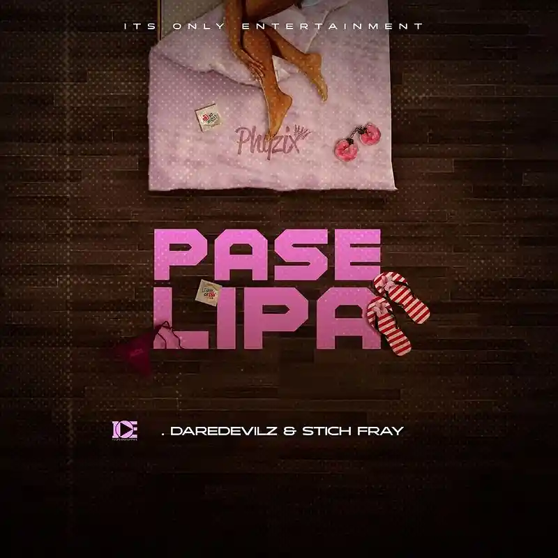 DOWNLOAD: Phyzix Ft Daredevilz & Stich Fray – “PASELIPA” Mp3