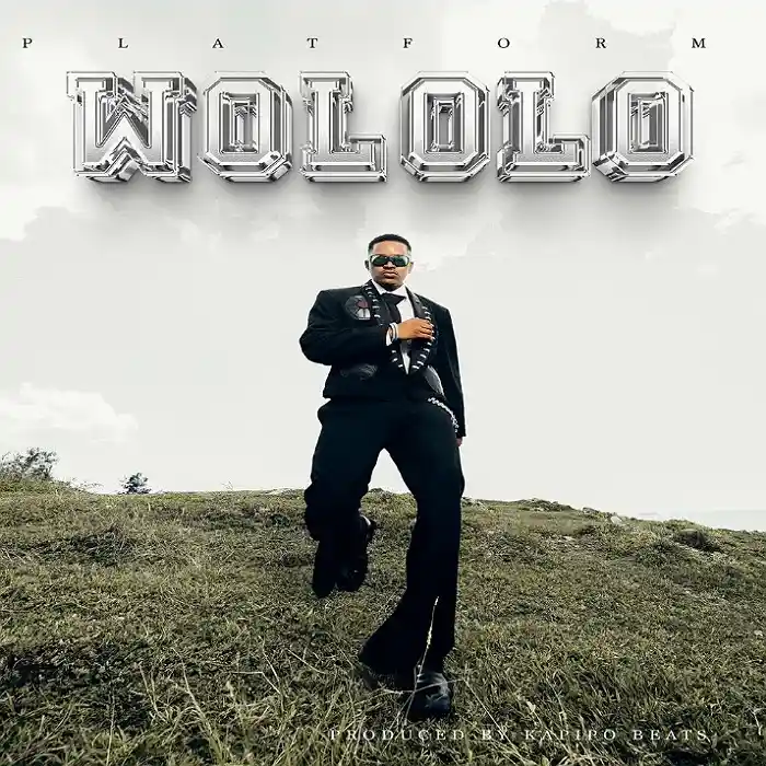 DOWNLOAD: Platform – “Wololo” Mp3