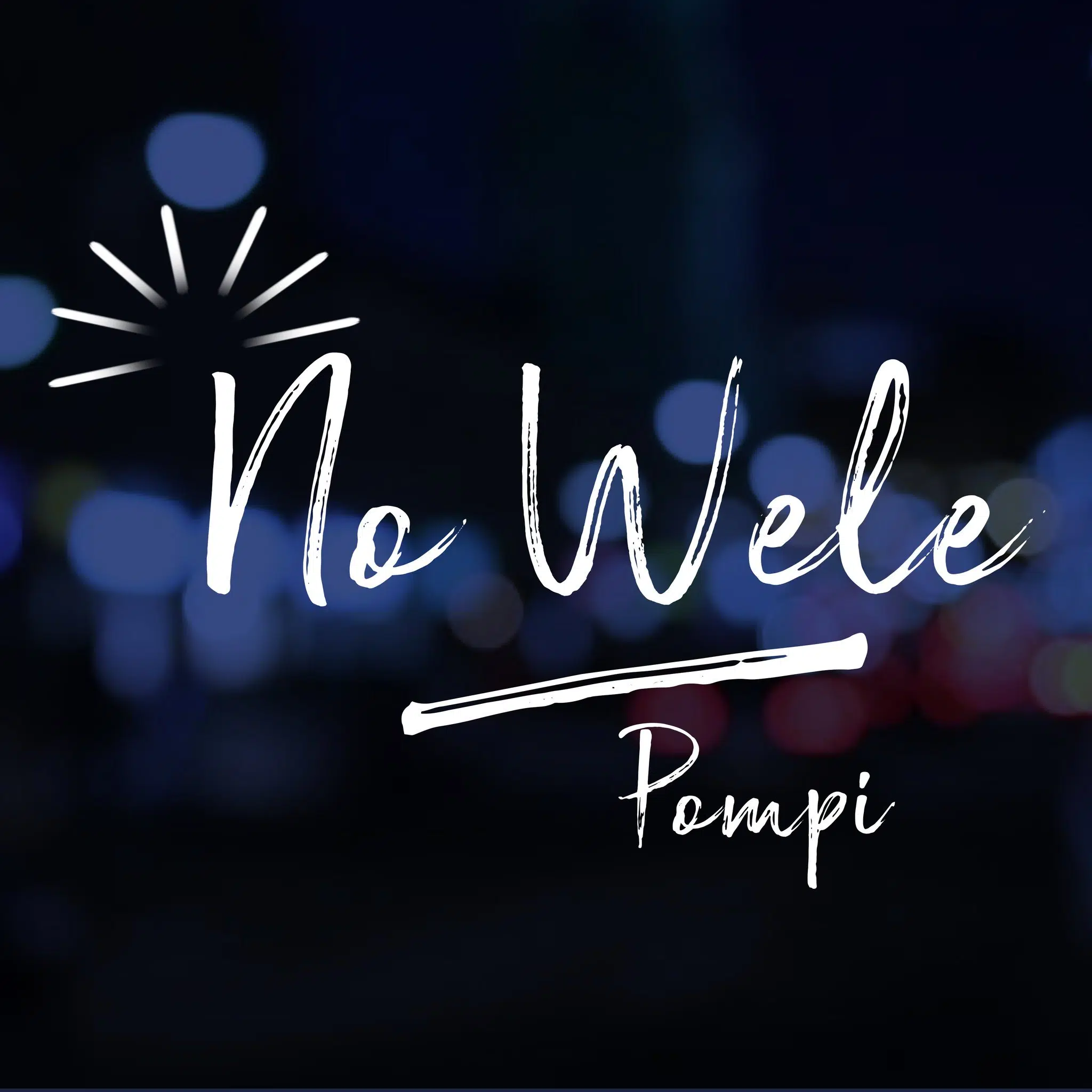 DOWNLOAD: Pompi – “No Wele” Mp3