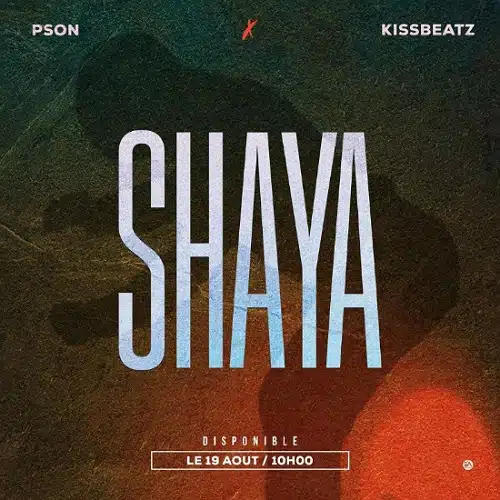 DOWNLOAD: Pson Ft. KissBeatz – “Shaya” Mp3
