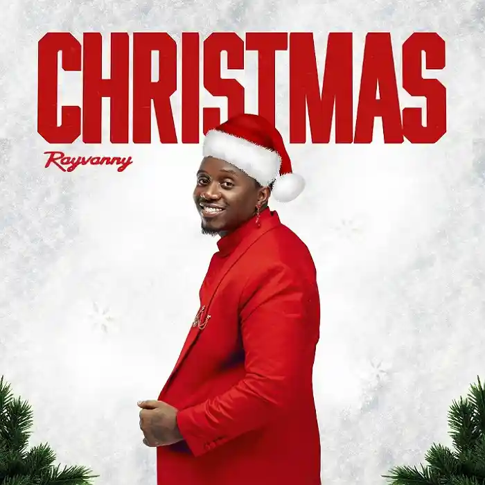 DOWNLOAD: Rayvanny – “Christmas” Mp3