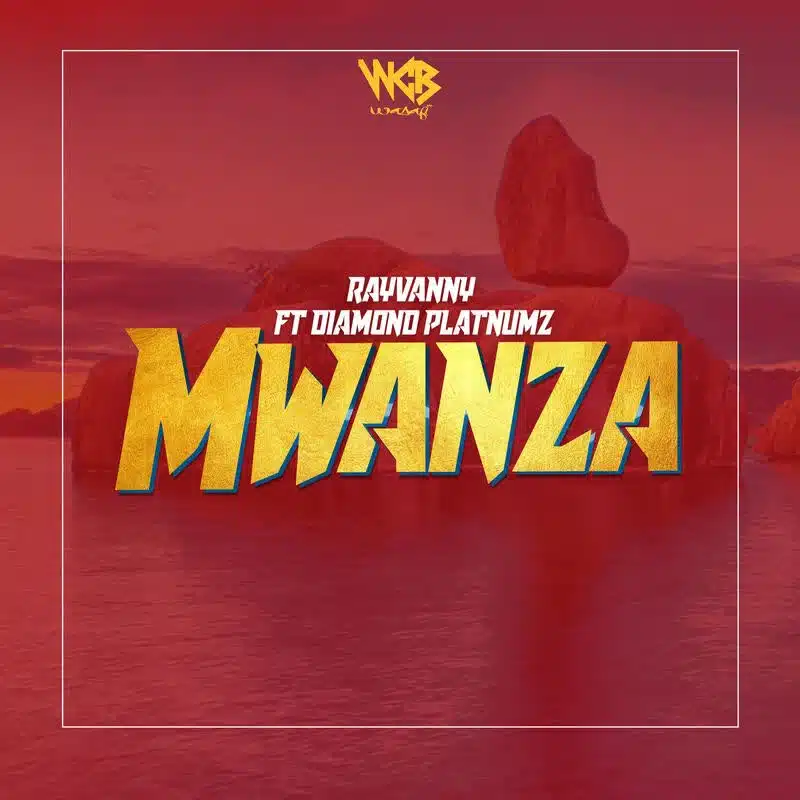 DOWNLOAD: Rayvanny Ft Diamond Platnumz – “Mwanza” Mp3