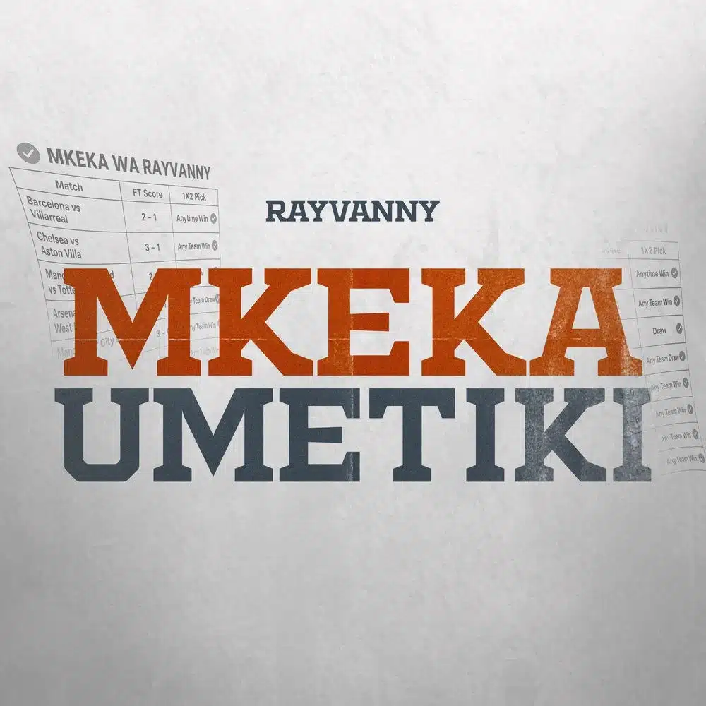 DOWNLOAD: Rayvanny – “Mkeka Umetiki” Mp3