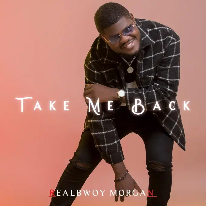 RealBwoy Morgan’s song titled “Take Me Back” has leaks while in custody