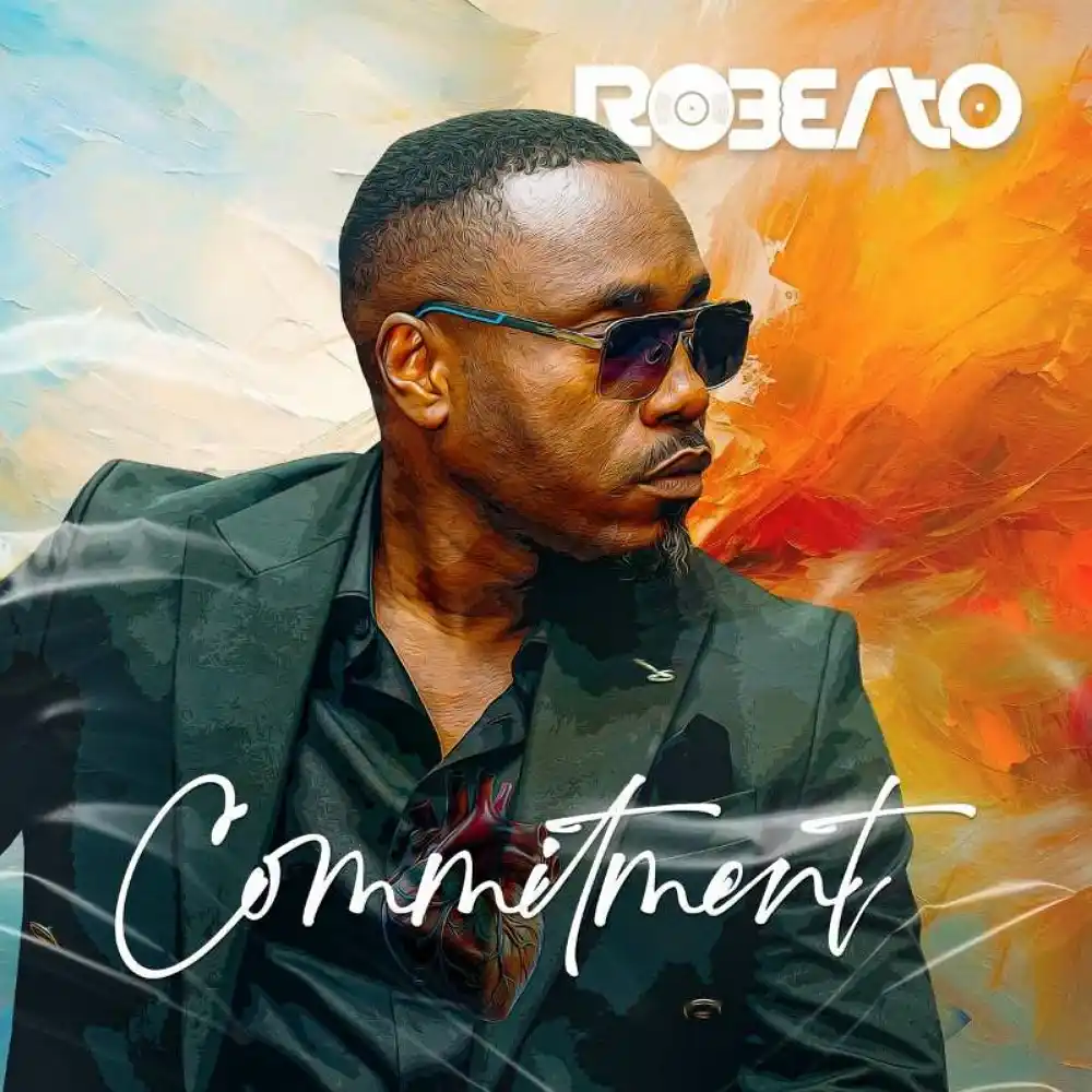 DOWNLOAD: Roberto – “Commitment” Mp3