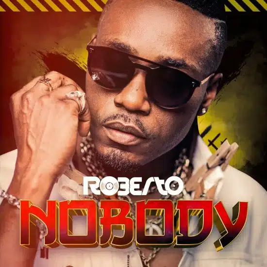 DOWNLOAD: Roberto – “Nobody” Mp3