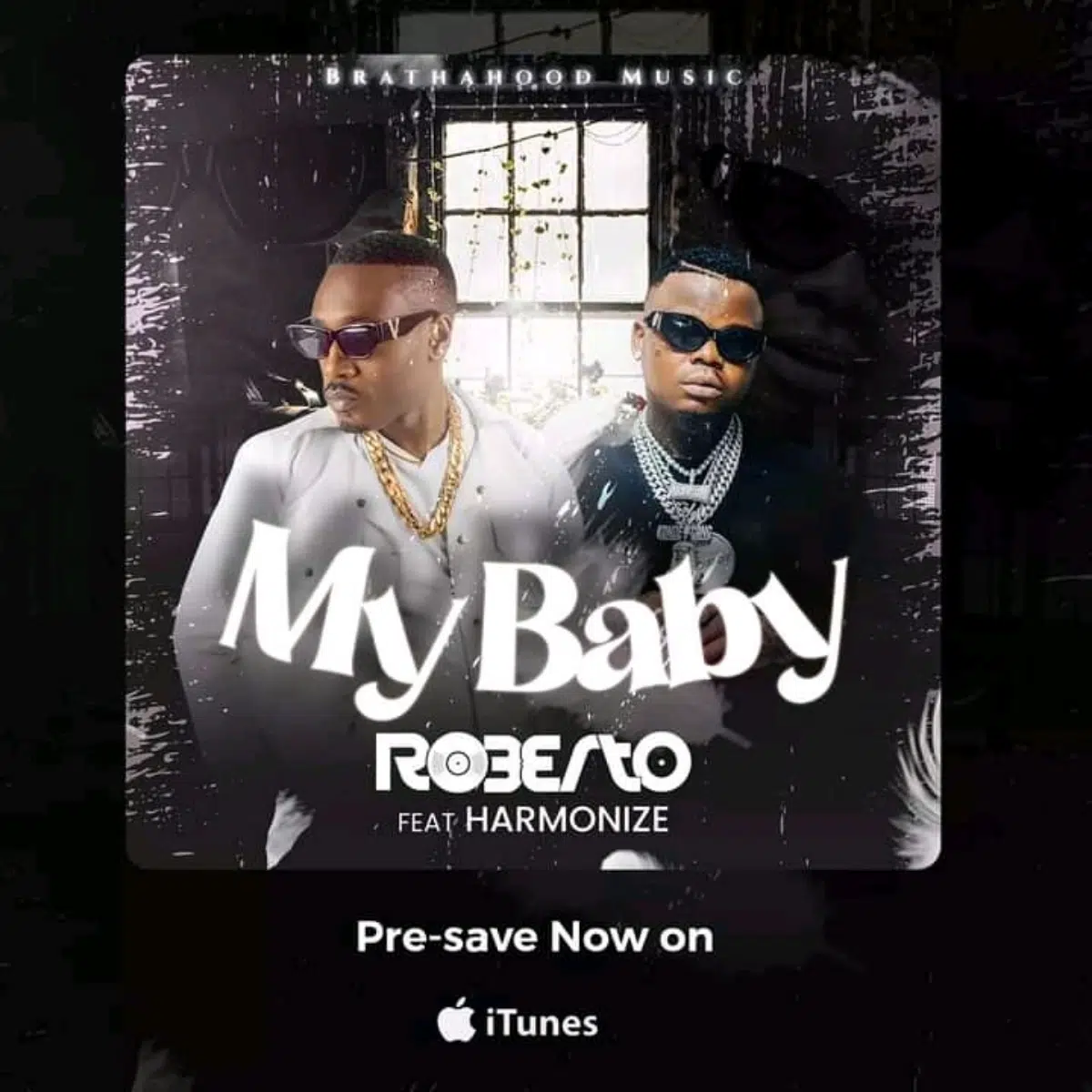 Roberto Ft Harmonize – “My Baby” | Lyrics