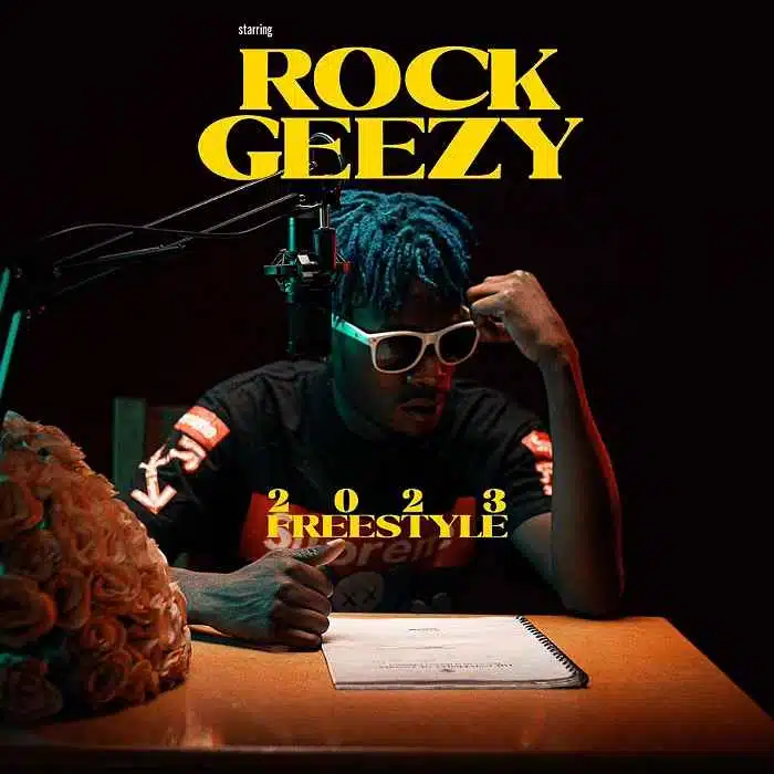 DOWNLOAD: Rock Geezy – “2023 Freestyle” Mp3