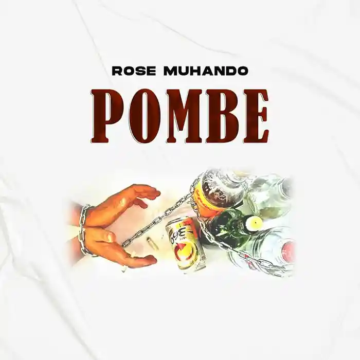 DOWNLOAD: Rose Muhando – “Pombe” Mp3