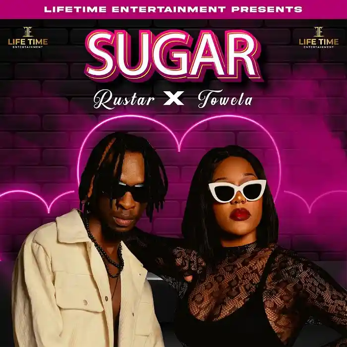 DOWNLOAD: Rustar Ft Towela Kaira – “Sugar” Mp3