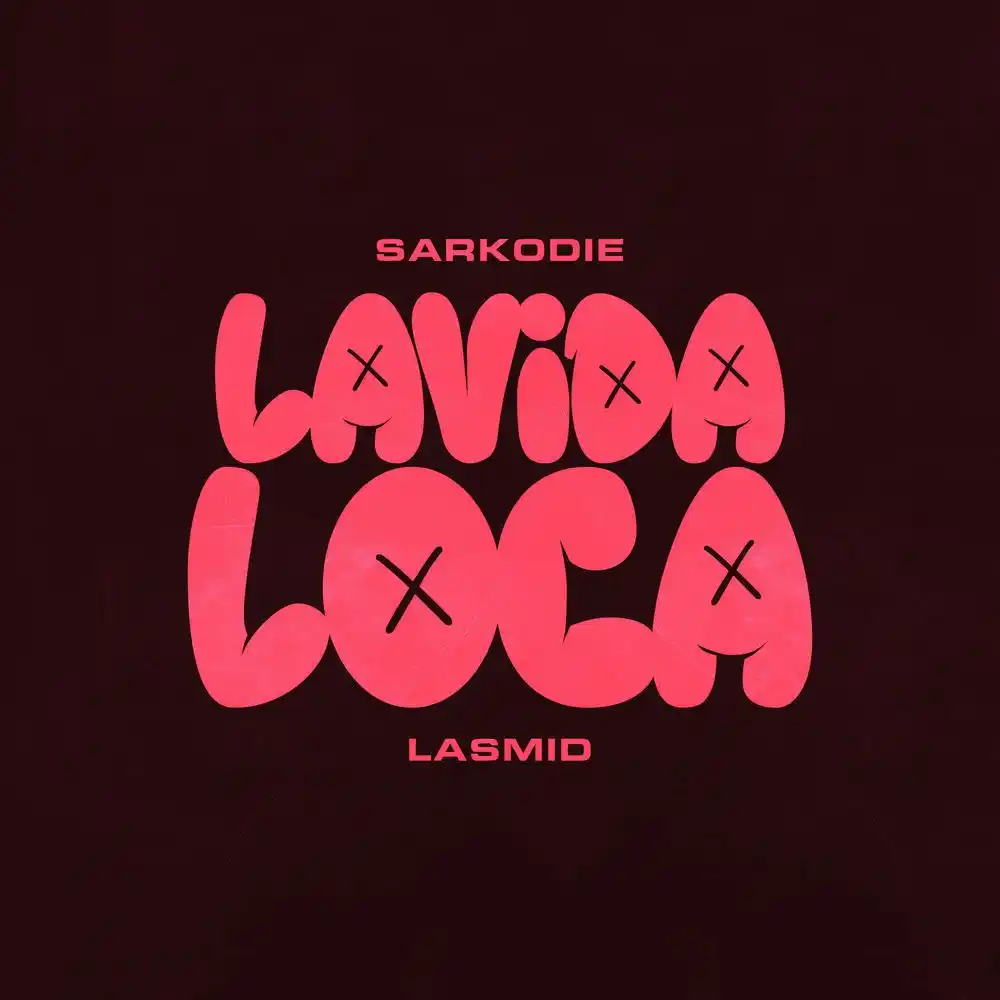 DOWNLOAD: Sarkodie Ft Lasmid – “Lavida Loca” Video & Audio Mp3