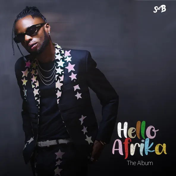 DOWNLOAD ALBUM: Sat-B – “Hello Afrika” | Full Album