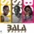DOWNLOAD: Sean East Ft Sisco & Bow Chase – “Bala Balala” (Prod By Costic) Mp3