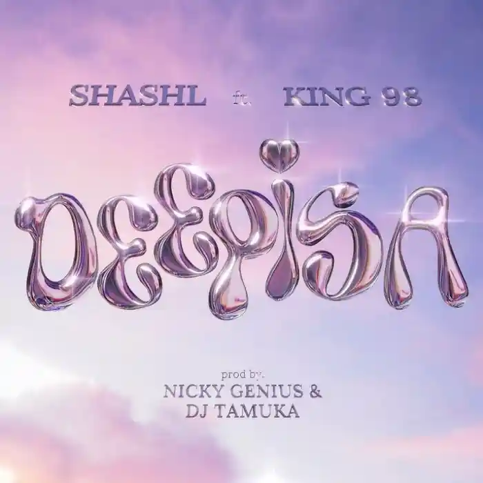 DOWNLOAD: Shashl – “DEEPISA” Mp3