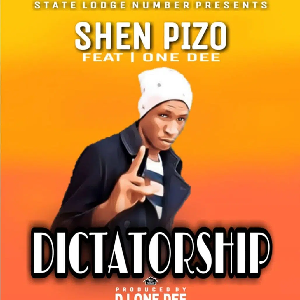 DOWNLOAD: Shen Pizo Ft I One Dee – “Dictatorship” (Prod By DJ One Dee)