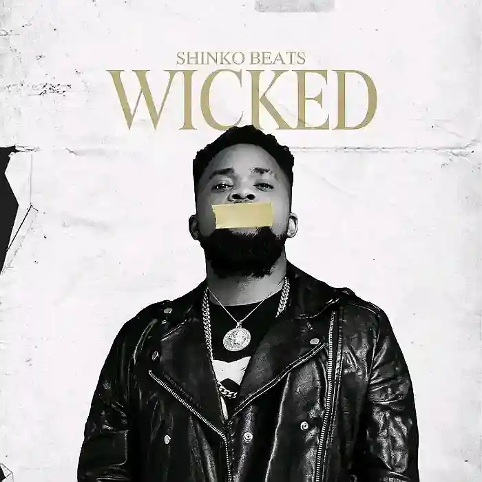 DOWNLOAD: Shinko Beats – “Wicked” Mp3