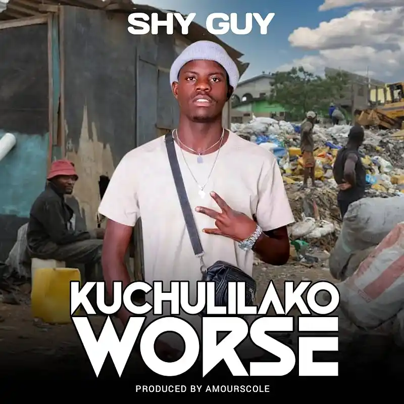 DOWNLOAD: Shy Guy – “Kuchulilako Worse” Mp3