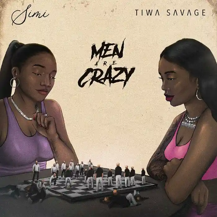 DOWNLOAD: Simi Ft Tiwa Savage – “Men Are Crazy” Mp3