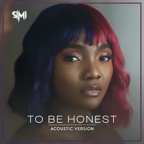 DOWNLOAD MIXTAPE: Simi – “To Be Honest” (Acoustic Vision) Full Ep