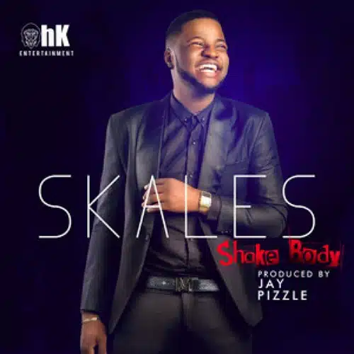 DOWNLOAD: Skales – “Shake Body” Video + Audio Mp3