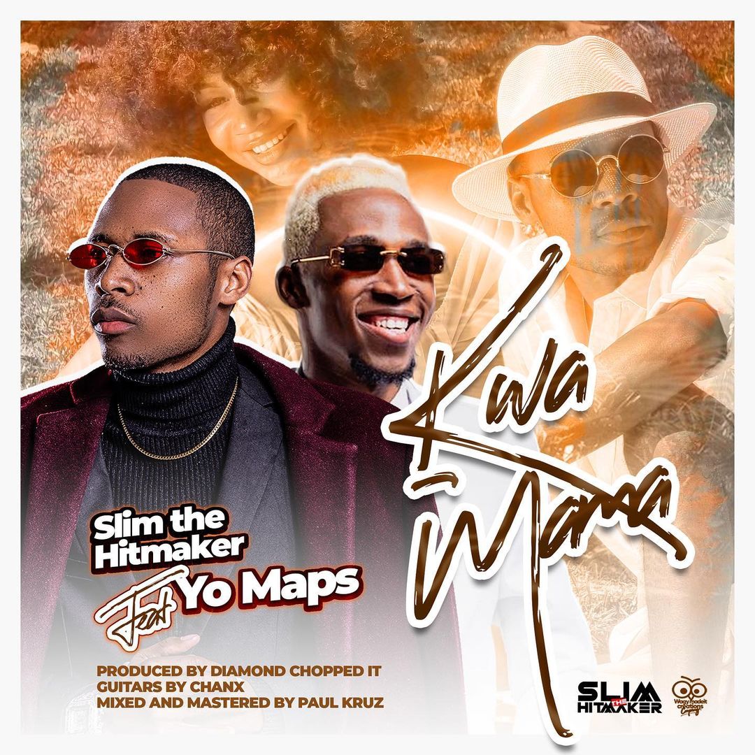 DOWNLOAD: Slim The Hit Maker Ft Yo Maps – “Kwa Mama” Video + Audio Mp3