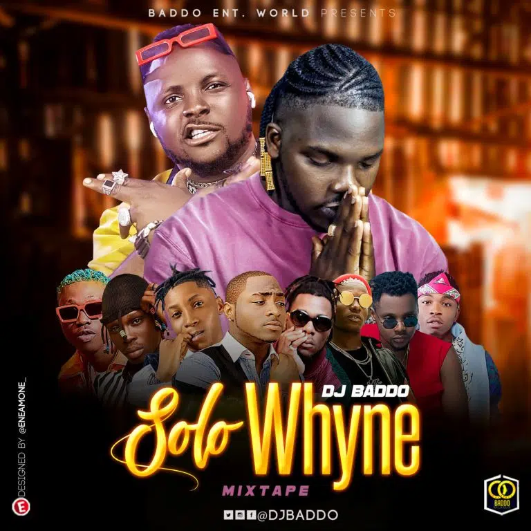 DOWNLOAD MIXTAPE: DJ Baddo – “Solo Whyne Mix” (Full Mixtape)