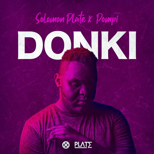 DOWNLOAD: Solomon Plate Feat Pompi – “Donki” Mp3