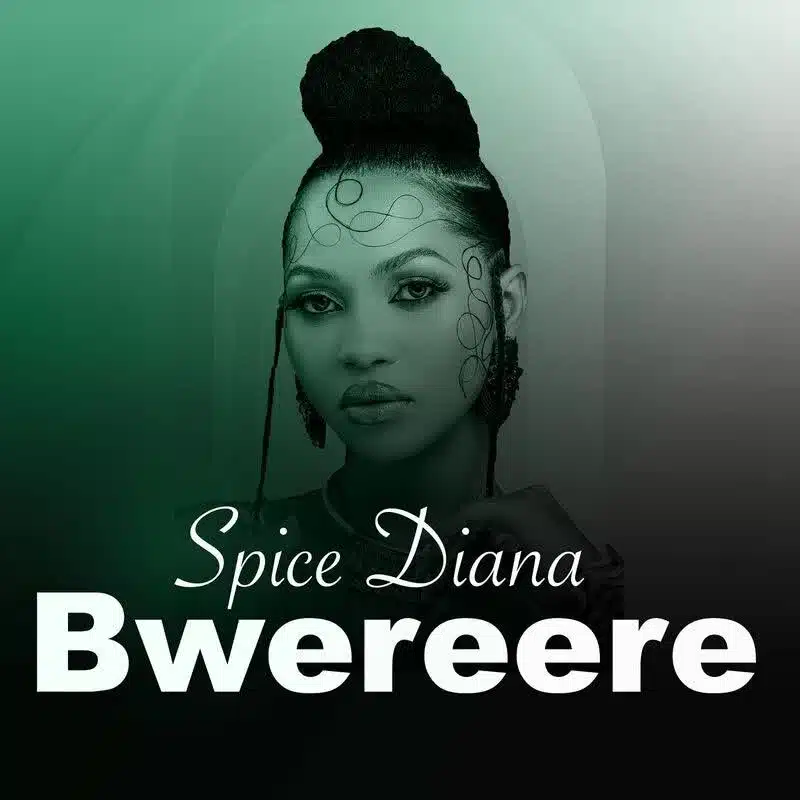 DOWNLOAD: Spice Diana – “Bwereere” Video & Audio Mp3