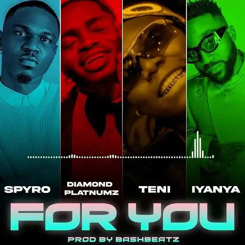 DOWNLOAD: Spyro Ft. Diamond Platnumz, Teni & Iyanya – “For You” Mp3