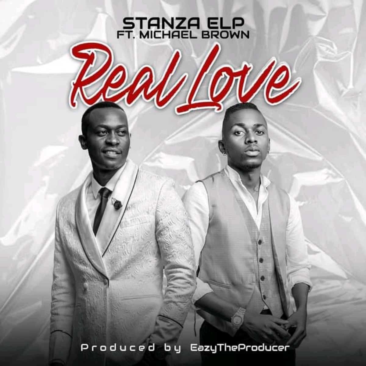 DOWNLOAD: Stanza Elp Ft. Michael Brown – “Real Love” Mp3