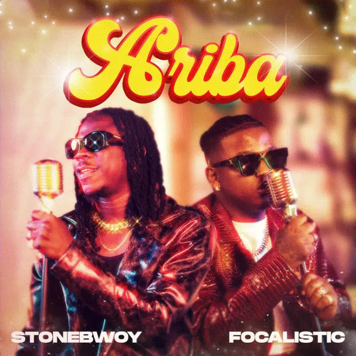 DOWNLOAD: Stonebwoy ft. Focalistic – “Ariba” Mp3