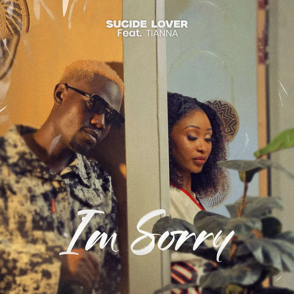 DOWNLOAD: Sucide Lover Ft Tianna – “I’m Sorry” Mp3