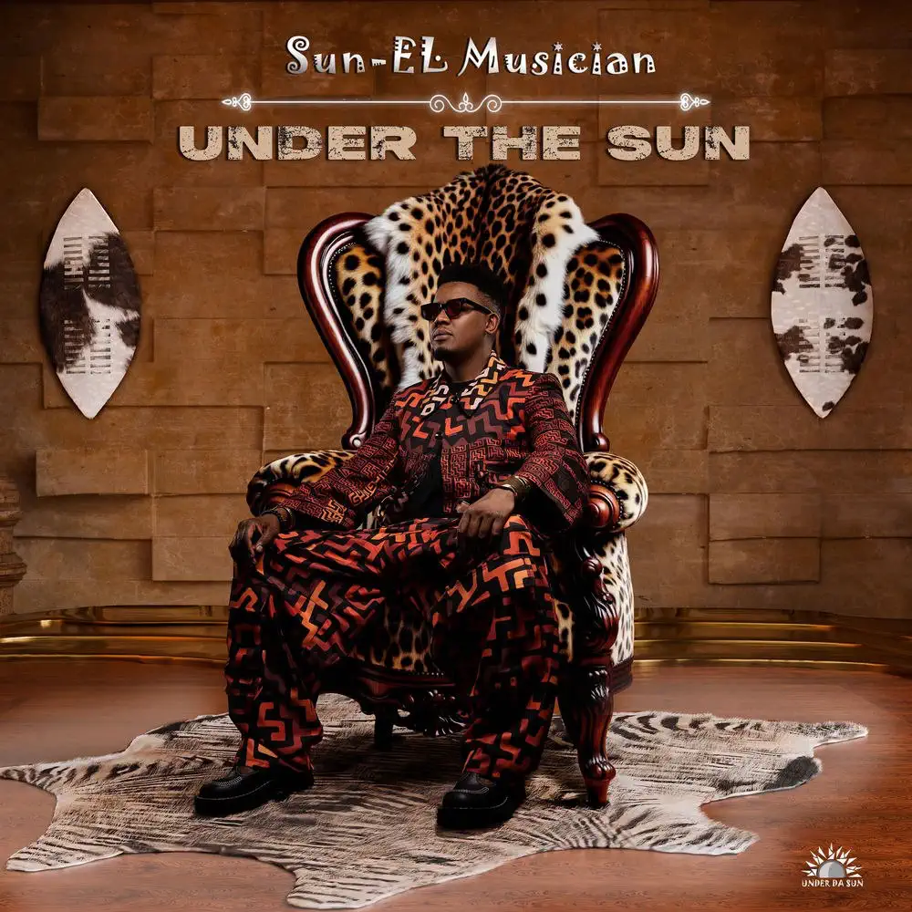 DOWNLOAD ALBUM: Sun-El Musician – “Under The Sun” | Full Album
