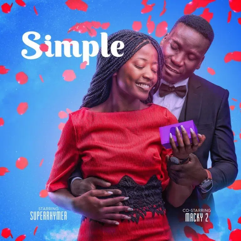 DOWNLOAD: SuperRhymer Ft. Macky 2 – “Simple” Mp3